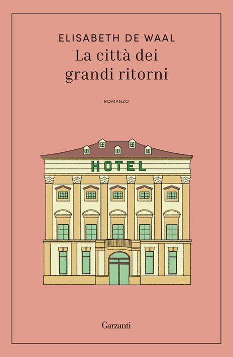 La città dei grandi ritorni - Elisabeth De Waal - copertina