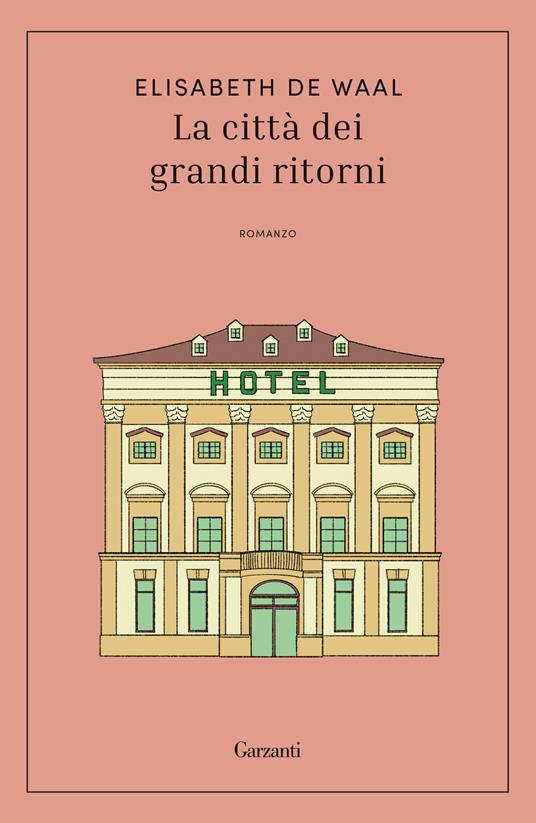La città dei grandi ritorni - Elisabeth De Waal - copertina