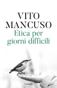 Libro Etica per giorni difficili Vito Mancuso