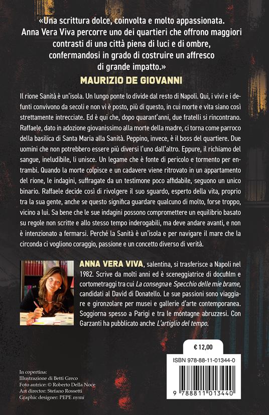 Questioni di sangue. Un'indagine nel cuore segreto di Napoli - Anna Vera Viva - 2
