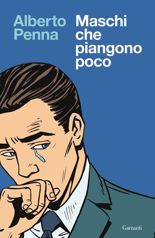 Maschi che piangono poco - Alberto Penna - copertina