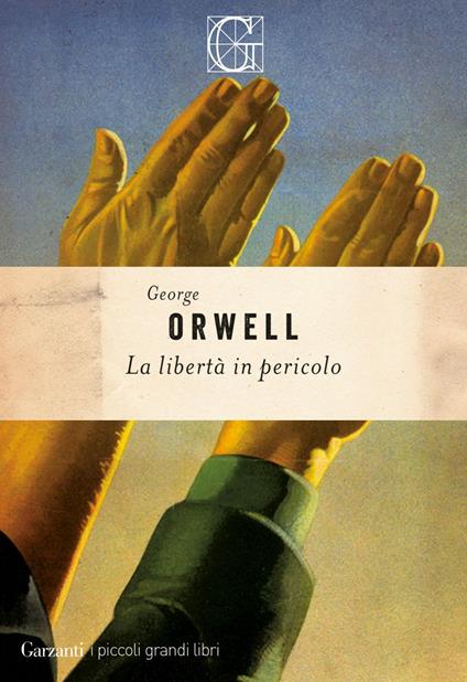 La libertà in pericolo - George Orwell,Giuseppe Maugeri - ebook