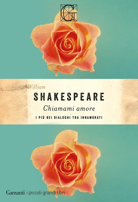 Chiamami amore. I più bei dialoghi tra innamorati - William Shakespeare - copertina