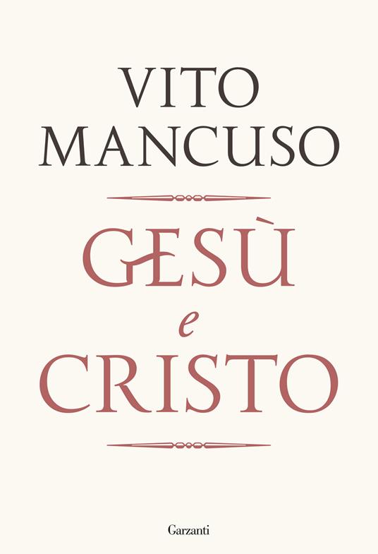 Gesù e Cristo - Vito Mancuso - copertina