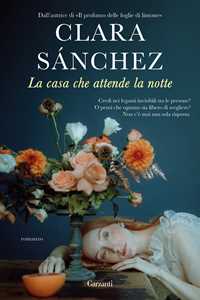 Libro La casa che attende la notte Clara Sánchez