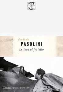 Libro Lettera al fratello Pier Paolo Pasolini