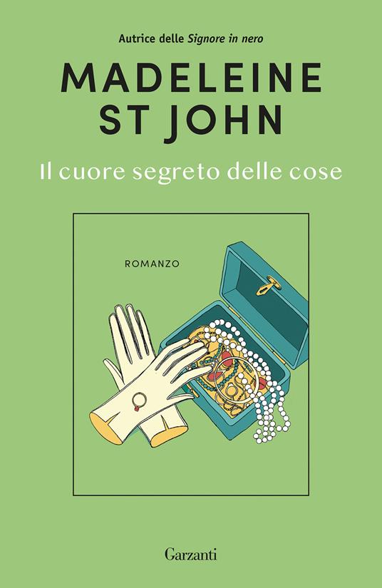 Il cuore segreto delle cose - Madeleine St John - copertina