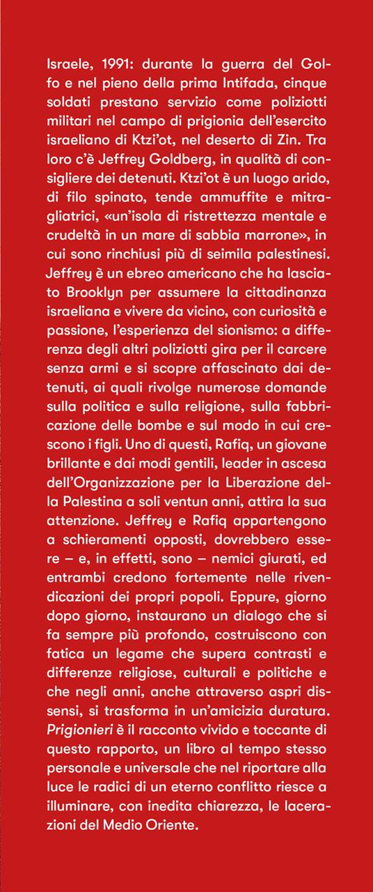 Prigionieri. Un ebreo e un musulmano nell'infermo del Medioriente - Jeffrey Goldberg - 2