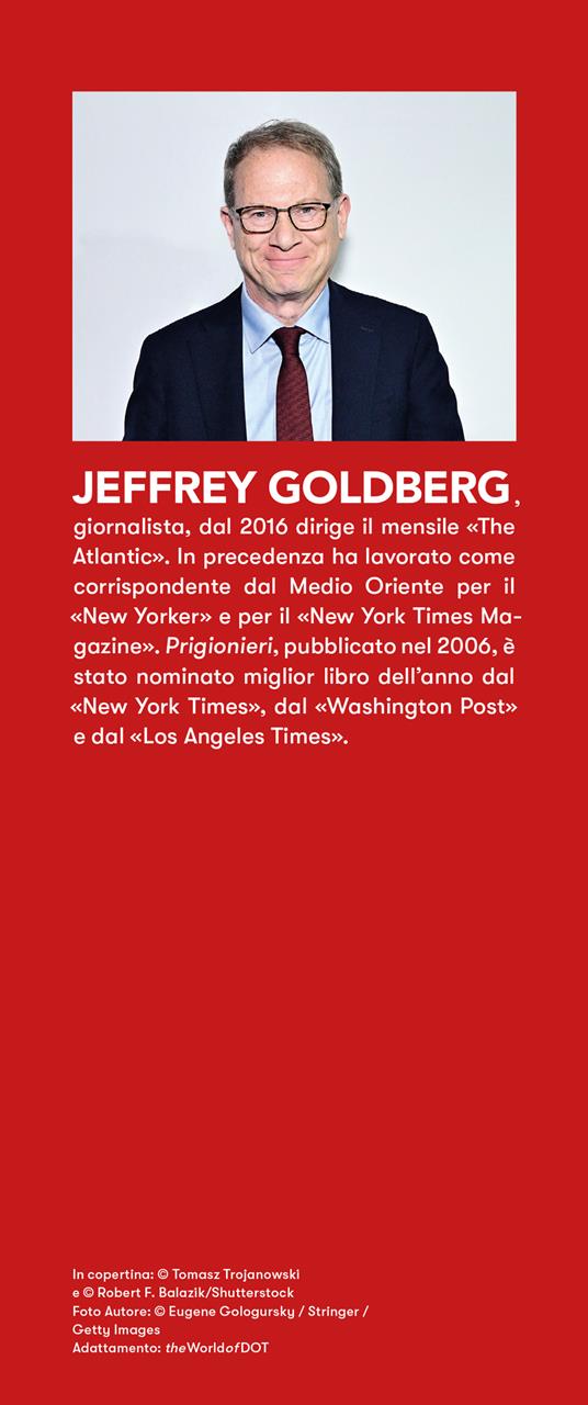 Prigionieri. Un ebreo e un musulmano nell'infermo del Medioriente - Jeffrey Goldberg - 3