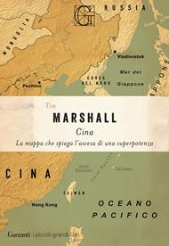 Cina. La mappa che spiega l'ascesa di una superpotenza