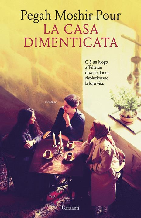 La casa dimenticata - Pegah Moshir Pour - copertina