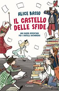Il castello delle sfide. Una nuova avventura per i Fratelli Difendieroi