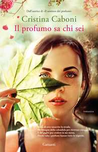 Il profumo sa chi sei