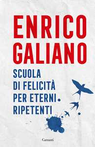 Scuola di felicità per eterni ripetenti