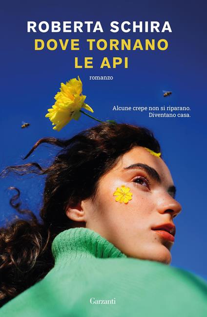 Dove tornano le api - Roberta Schira - ebook