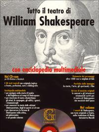 Tutto il teatro di William Shakespeare. Testo inglese a fronte. Con CD-ROM - William Shakespeare - copertina