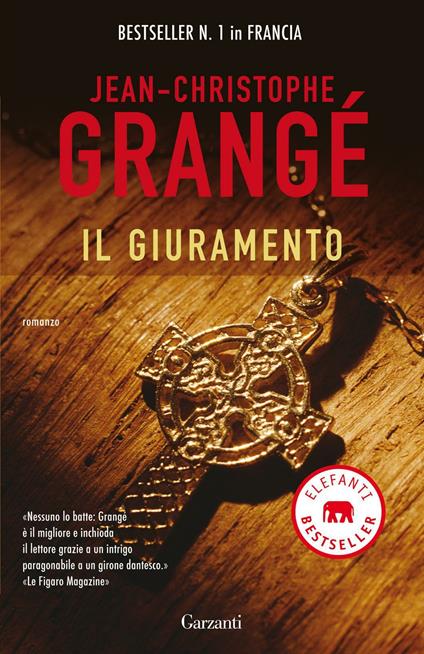 Il giuramento - Jean-Christophe Grangé,Doriana Comerlati - ebook