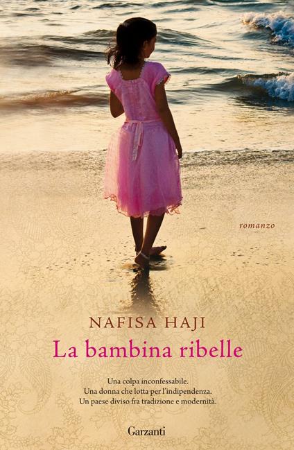 La bambina ribelle - Nafisa Haji,Stefano Beretta - ebook
