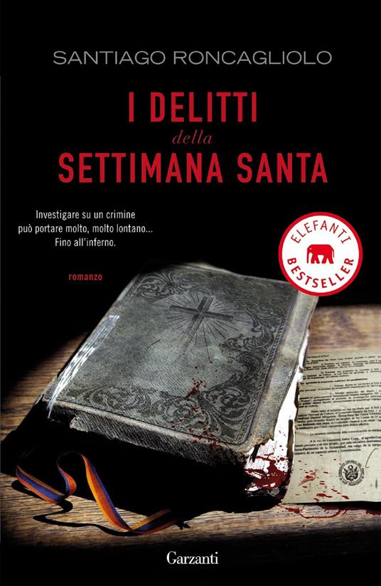 I delitti della settimana santa - Santiago Roncagliolo,Irina Matilde Bajini - ebook
