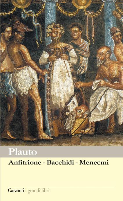 Anfitrione-Bacchidi-Menecmi - T. Maccio Plauto,Vico Faggi - ebook