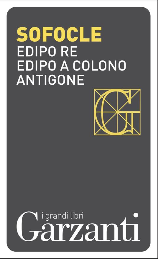 Edipo re-Edipo a Colono-Antigone - Sofocle,Umberto Albini,Ezio Savino - ebook