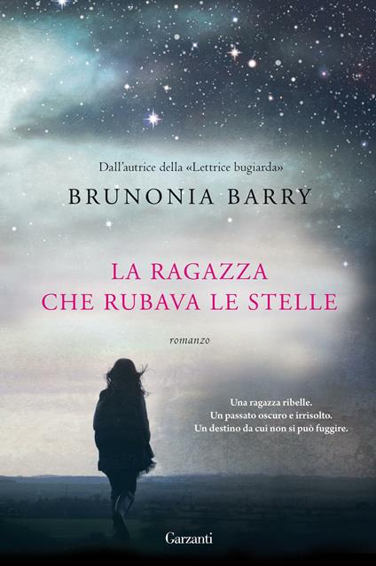 La ragazza che rubava le stelle - Brunonia Barry,Alba Mantovani - ebook
