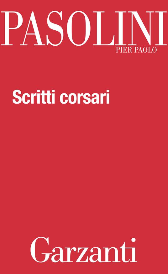Scritti corsari - Pier Paolo Pasolini - ebook