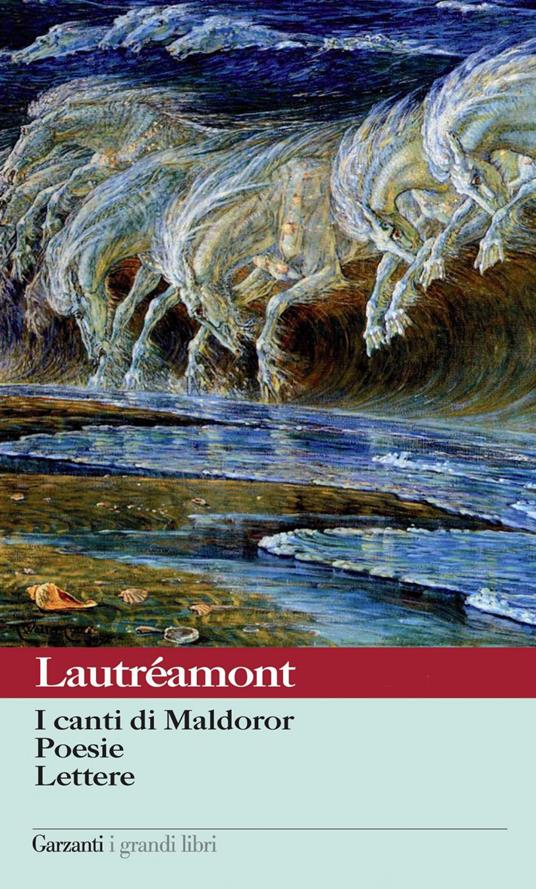 I canti di Maldoror-Poesie-Lettere - Isidore Lautréamont Ducasse,Lanfranco Binni - ebook