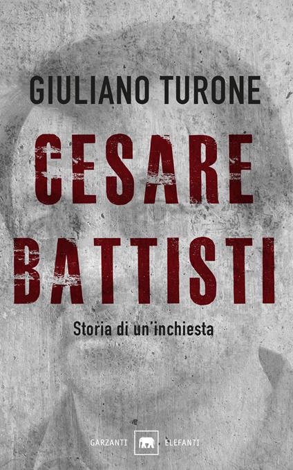 Il caso Battisti. Storia di un'inchiesta - Giuliano Turone - ebook