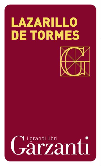 Lazarillo de Tormes - Anonimo,Gilberto Greco - ebook
