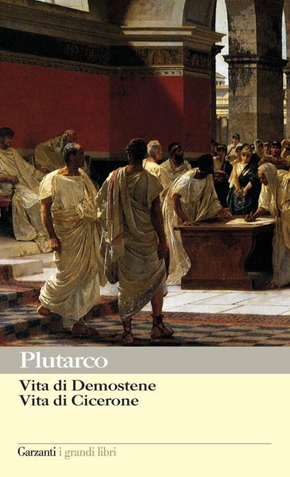 Vita di Demostene-Vita di Cicerone - Plutarco,Annalaura Burlando - ebook