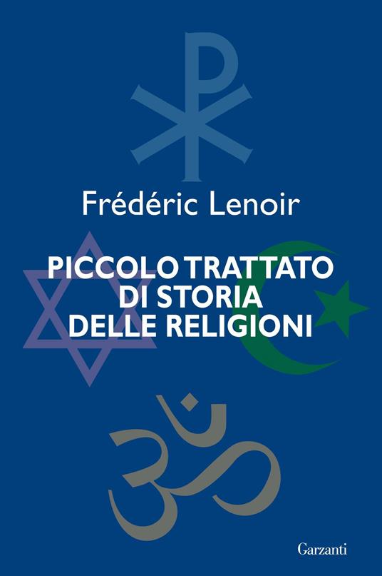 Piccolo trattato di storia delle religioni - Frédéric Lenoir,Emanuele Lana - ebook