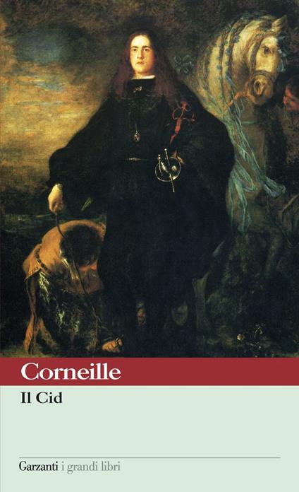 Il Cid - Pierre Corneille,Lanfranco Binni - ebook
