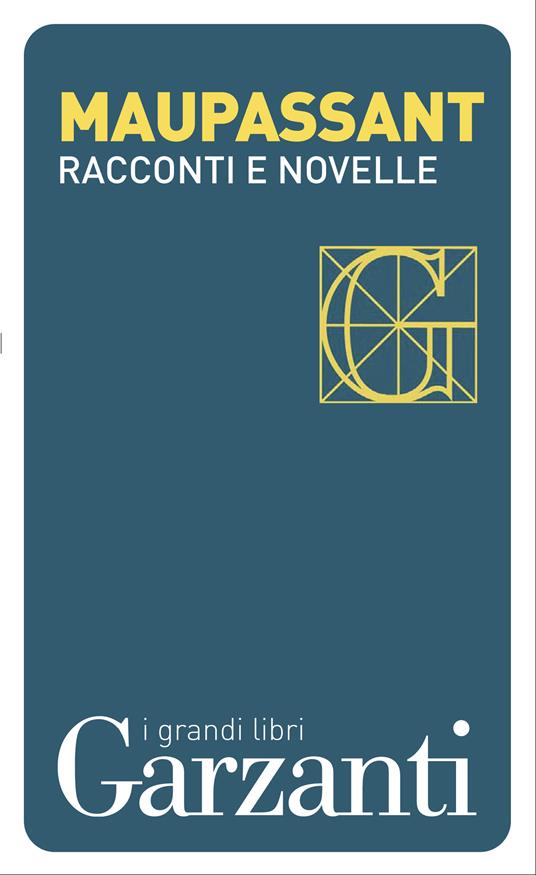 Racconti e novelle - Guy de Maupassant,Mario Picchi - ebook