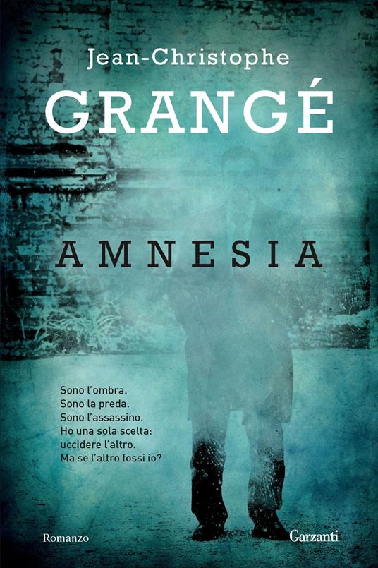 Amnesia - Jean-Christophe Grangé,Doriana Comerlati - ebook