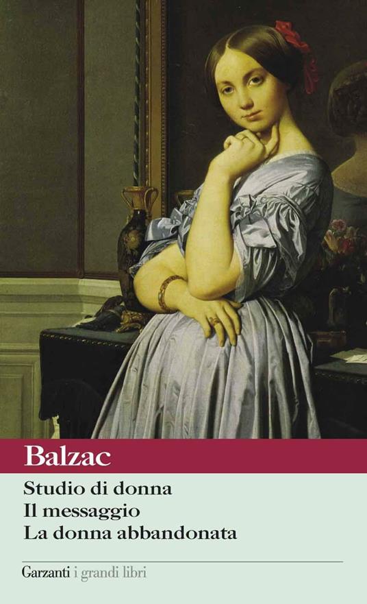 Studio di donna-Il messaggio-La donna abbandonata - Honoré de Balzac,Piero Pagliano - ebook