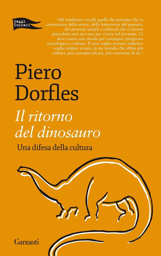 Il ritorno del dinosauro. Una difesa della cultura - Piero Dorfles - ebook
