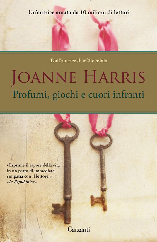 Profumi, giochi e cuori infranti - Joanne Harris,Laura Grandi - ebook