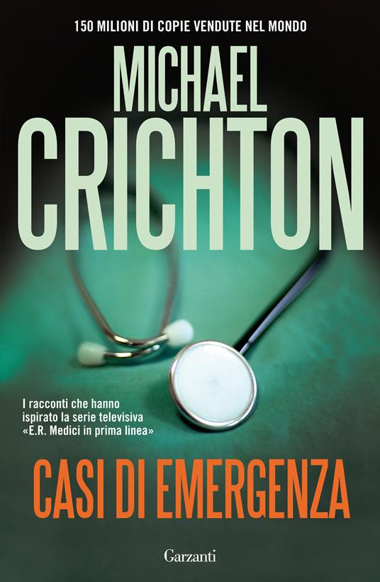 Casi di emergenza - Michael Crichton,Maria Teresa Marenco - ebook