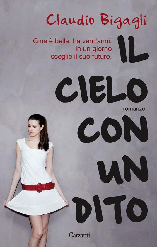 Il cielo con un dito - Claudio Bigagli - ebook