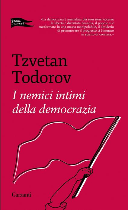 I nemici intimi della democrazia - Tzvetan Todorov,Emanuele Lana - ebook