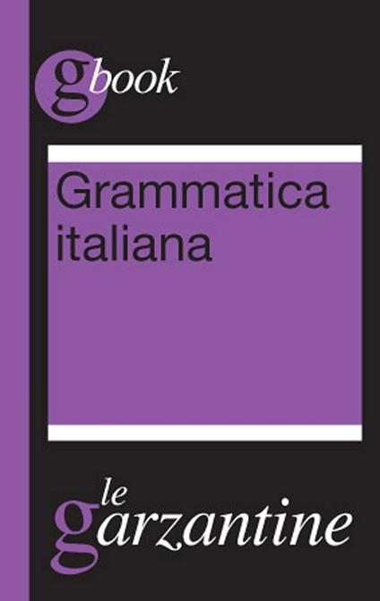 Grammatica italiana - Redazioni Garzanti - ebook
