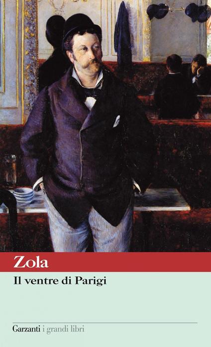 Il ventre di Parigi - Émile Zola,Lanfranco Binni,Maria Teresa Nessi - ebook