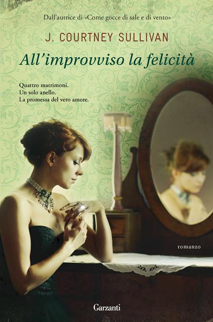 All'improvviso la felicità - J. Courtney Sullivan,Stefano Beretta - ebook