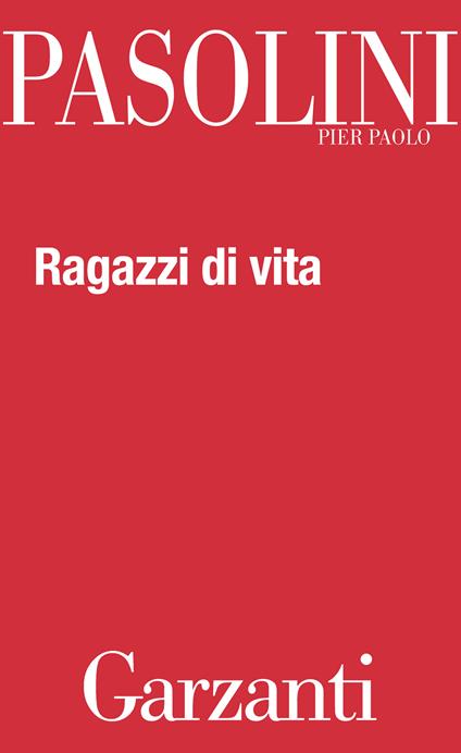 Ragazzi di vita - Pier Paolo Pasolini - ebook