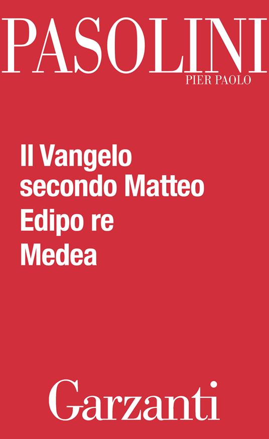 Il Vangelo secondo Matteo-Edipo re-Medea - Pier Paolo Pasolini - ebook