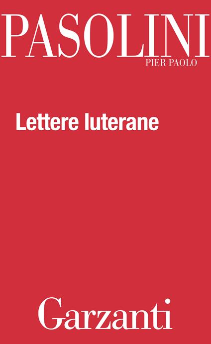 Lettere luterane - Pier Paolo Pasolini - ebook