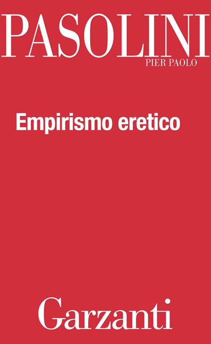 Empirismo eretico - Pier Paolo Pasolini - ebook