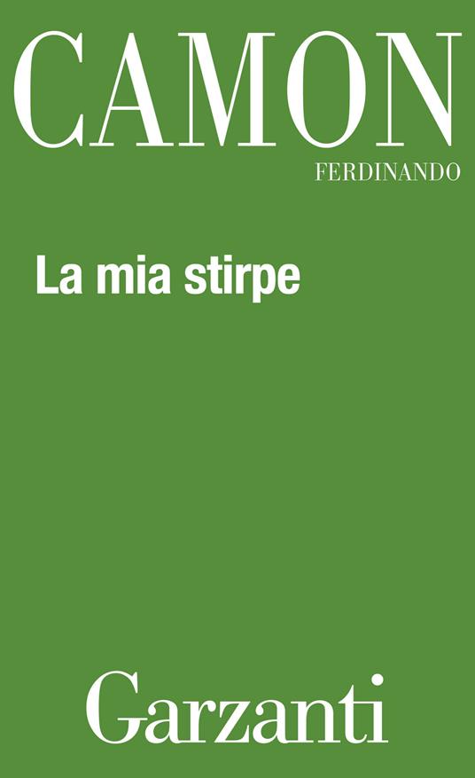 La mia stirpe - Ferdinando Camon - ebook