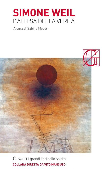 L' attesa della verità - Simone Weil,Sabina Moser,G. Maugeri - ebook